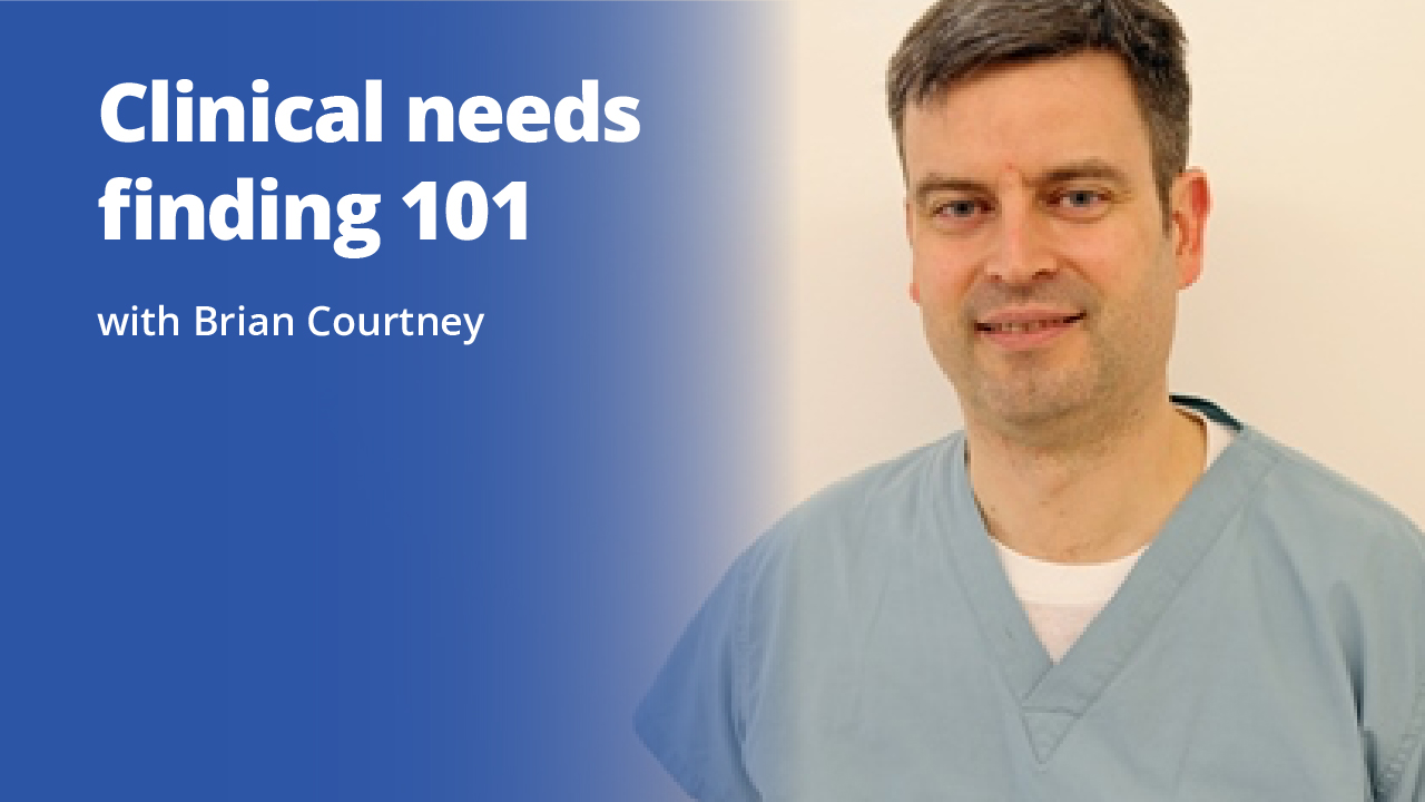 Clinical needs finding 101 with Brian Courtney | Promotional image