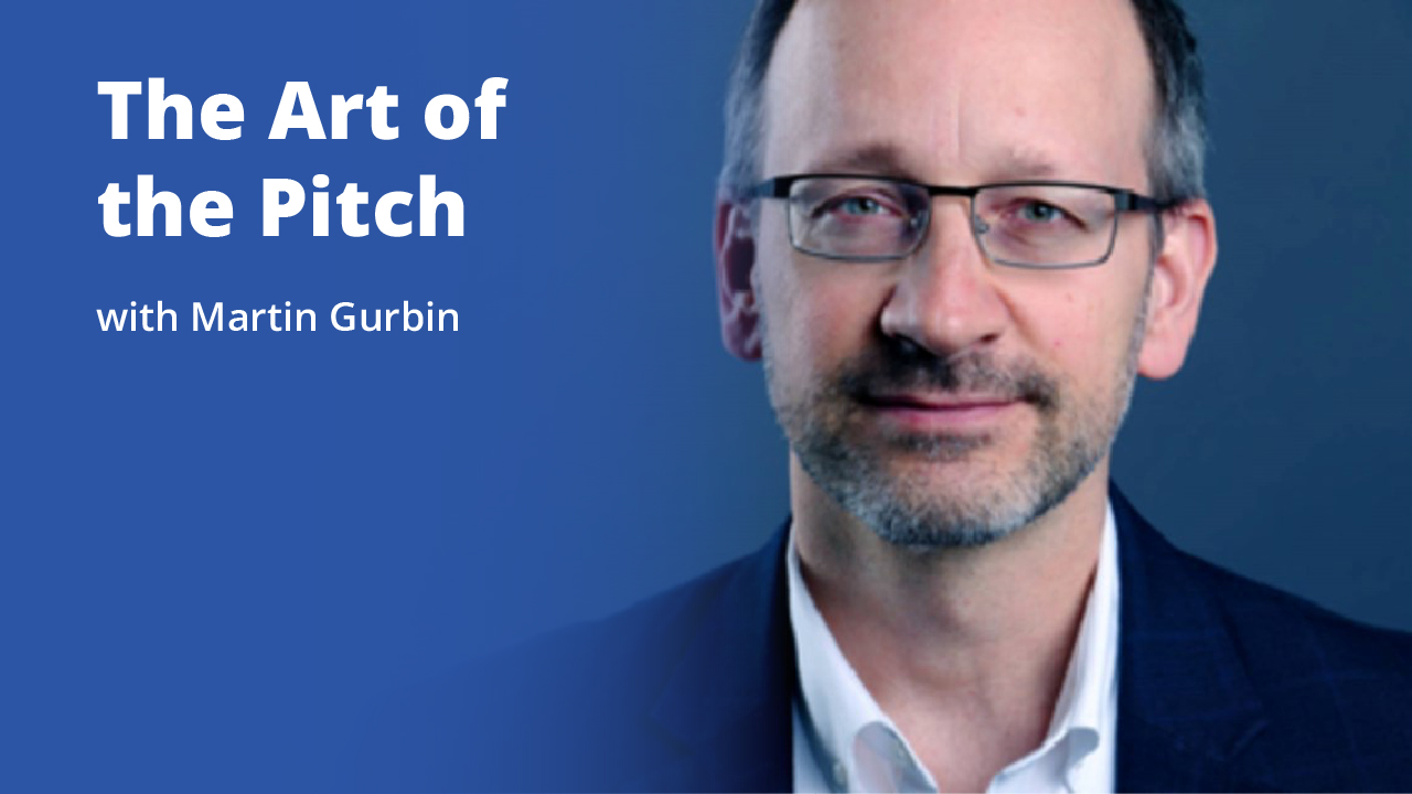 The Art of the Pitch with Martin Gurbin | Promotional Image