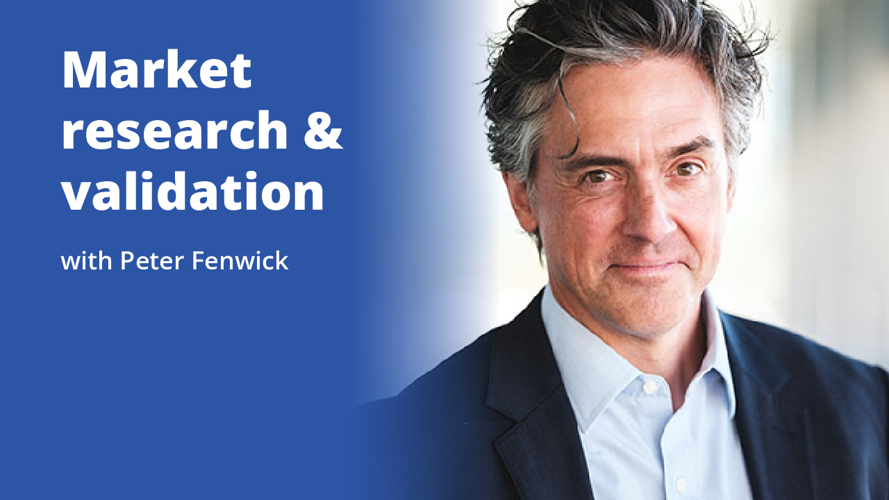 Market research and validation with Peter Fenwick | Promotional Image